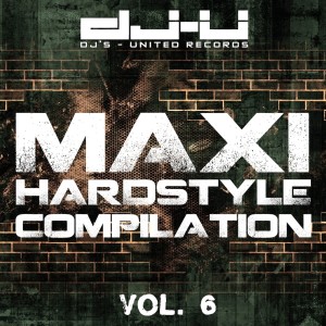 อัลบัม Maxi Hardstyle Compilation Vol. 6 ศิลปิน Various