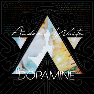 อัลบัม Dopamine ศิลปิน Andrew Waite