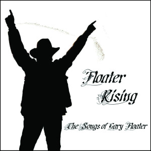 Album Floater Rising - The Songs of Gary Floater from Gary Floater