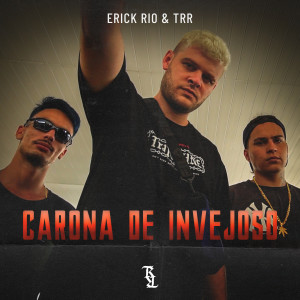 Erick Rio的專輯Carona de Invejoso (Explicit)
