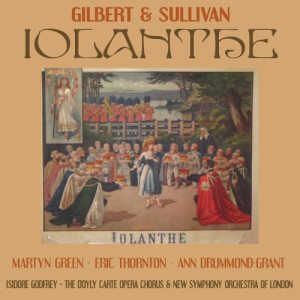 D'Oyly Carte Opera Chorus的專輯Gilbert, Sullivan: Iolanthe