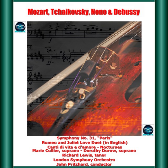 Album Mozart, Tchaikovsky, Nono & Debussy: Symphony No. 31, "Paris" - Romeo and Juliet Love Duet (in English) - Canti di vita e d'amore - Nocturnes (Explicit) from John Pritchard