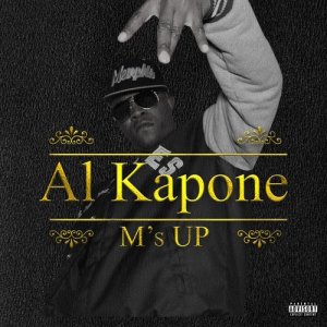 Al Kapone的專輯M's Up - Single (Explicit)