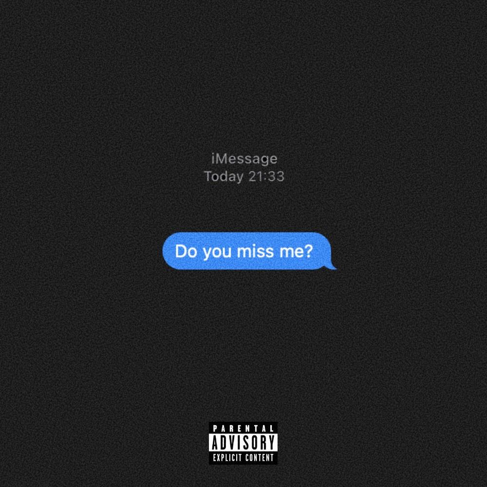 Do You Miss Me? (Explicit)
