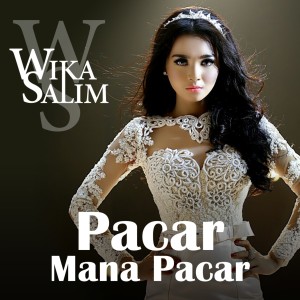 Album Pacar Mana Pacar from Wika Salim