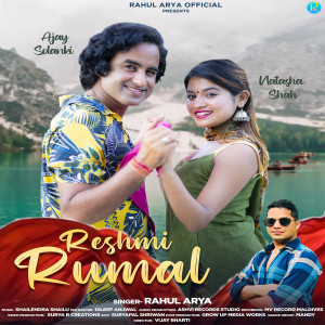 Listen to Reshmi Rumal song with lyrics from Rahul Arya