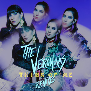 The Veronicas的專輯Think of Me (Remixes)
