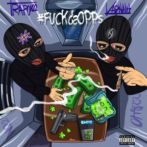 ดาวน์โหลดและฟังเพลง #FUCKdaOPPS (Explicit) พร้อมเนื้อเพลงจาก TRAPO N22