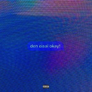 Mathew的專輯den eisai okay! (Explicit)