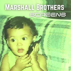 Marshall Brothers的專輯Screens