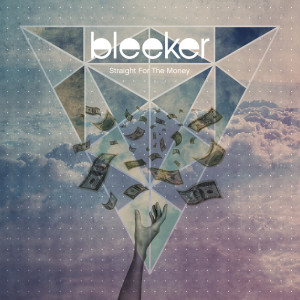 Dengarkan Straight For The Money lagu dari Bleeker dengan lirik