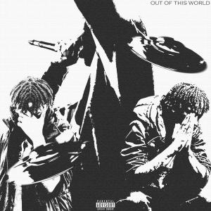 Tyka$h的專輯Out Of This World (Explicit)