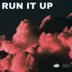 ดาวน์โหลดและฟังเพลง Run It Up (Explicit) พร้อมเนื้อเพลงจาก soundsofcher!
