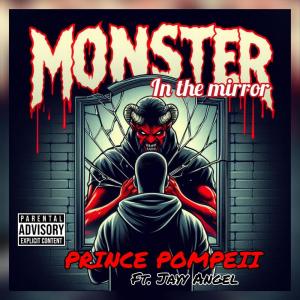 Album Monster In The Mirror (Explicit) from Prince Pompeii