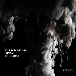 Listen to El Saco De Las Cosas Podridas song with lyrics from Peibol
