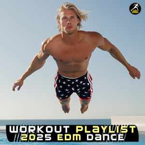 Workout Trance的專輯Workout Playlist 2025 EDM Dance