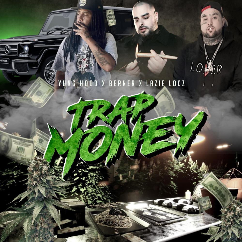 Trap Money Berner (feat. Yung Hood) (Explicit)