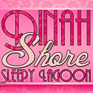 อัลบัม Sleepy Lagoon ศิลปิน Dinah Shore