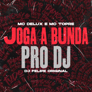 Listen to Joga a Bunda pro Dj (Explicit) song with lyrics from DJ Japa NK