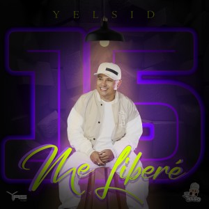Yelsid的专辑Me Liberé (15 Años)