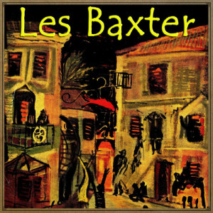 ดาวน์โหลดและฟังเพลง Sway (Quien Será) พร้อมเนื้อเพลงจาก Les Baxter