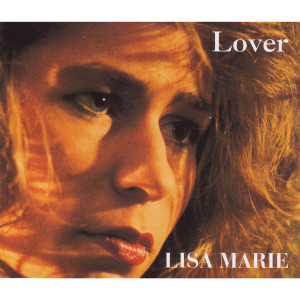 Dengarkan Lover lagu dari Lisa Marie dengan lirik