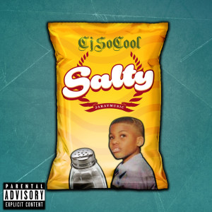 收聽CJ SO COOL的Salty (Explicit)歌詞歌曲