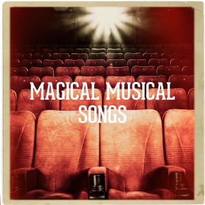 Album Magical Musical Songs oleh The Best of Musicals