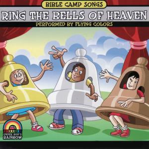 อัลบัม Bible Camp Songs - Ring the Bells of Heaven ศิลปิน Flying Colors