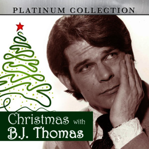 ดาวน์โหลดและฟังเพลง Grownup Christmas List พร้อมเนื้อเพลงจาก B.J. THOMAS
