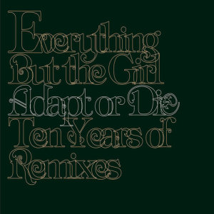 ดาวน์โหลดและฟังเพลง Five Fathoms (Kevin Yost Everything And A Groove Mix / Ben Watt Re-Edit) พร้อมเนื้อเพลงจาก Everything But The Girl