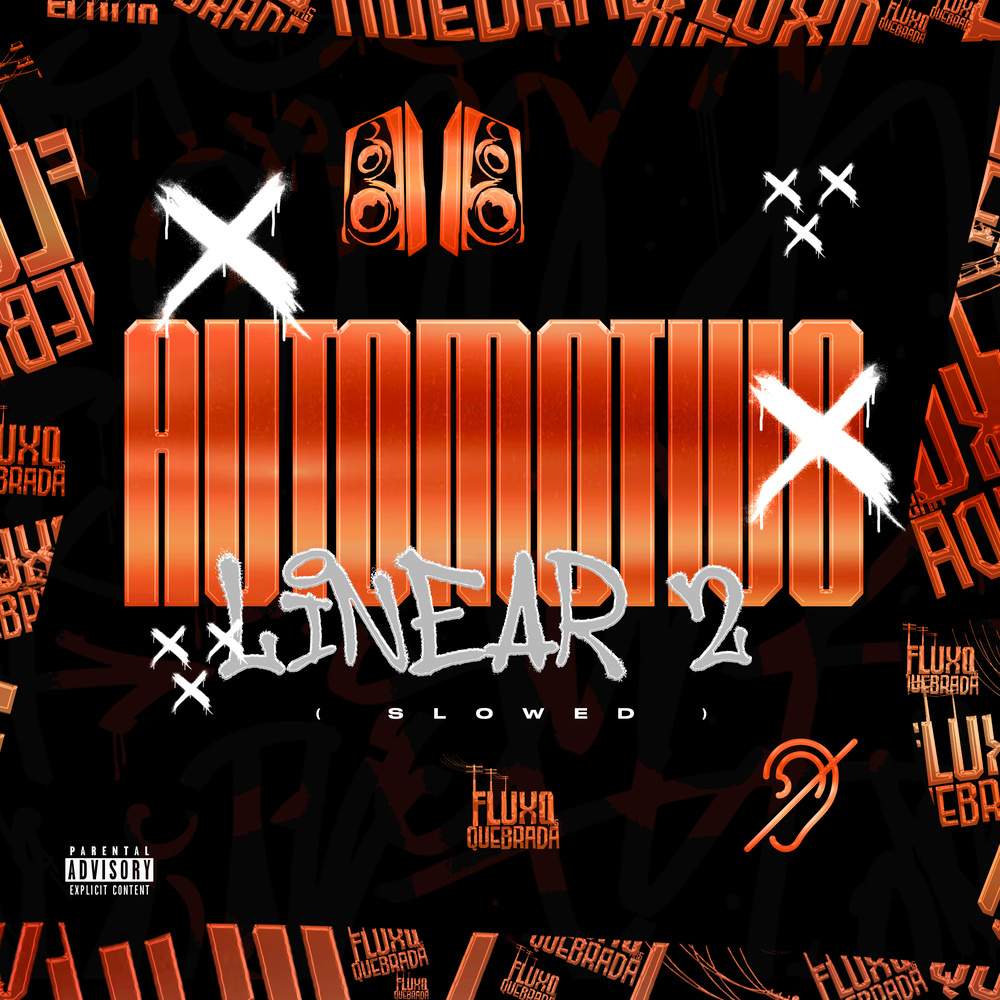 Automotivo Linear 2 ( Slowed ) (Explicit)