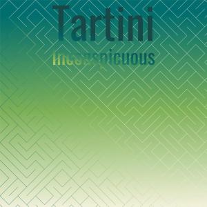 收聽Blaky Rett的Tartini Inconspicuous歌詞歌曲
