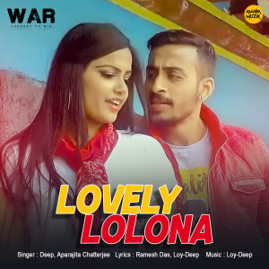 Deep的专辑Lovely Lolona (From "War")