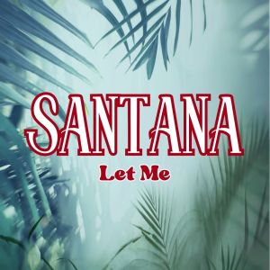 Album Let Me from Santana