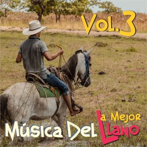 Album La Mejor Música Del Llano, Vol.3 from Various Artists