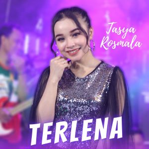 Listen to Terlena song with lyrics from Tasya Rosmala