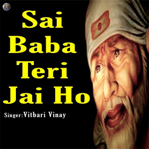 Album Sai Baba Teri Jai Ho 2 from Vitbari Vinay