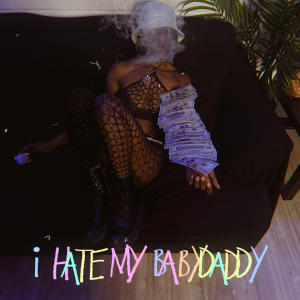 Pookie的专辑i hate my babydaddy (Explicit)