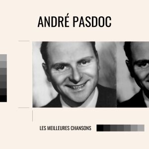 André Pasdoc的專輯André Pasdoc - Les meilleures chansons