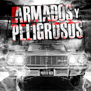 收听Gaona的Armados & Peligrosos (feat. Yomo) (Explicit)歌词歌曲