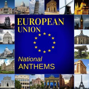 อัลบัม European Union National Anthems ศิลปิน Anthems