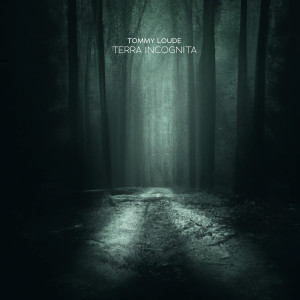 Album Terra Incognita oleh Tommy Loude