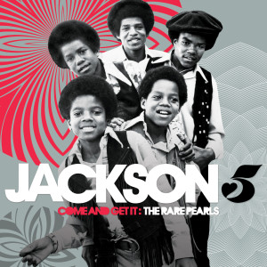 Jackson 5的專輯Come And Get It: The Rare Pearls