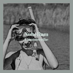 Various的专辑Nobelium Circumscribe