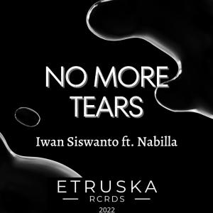 Album No More Tears (feat. Nabilla) from Iwan Siswanto