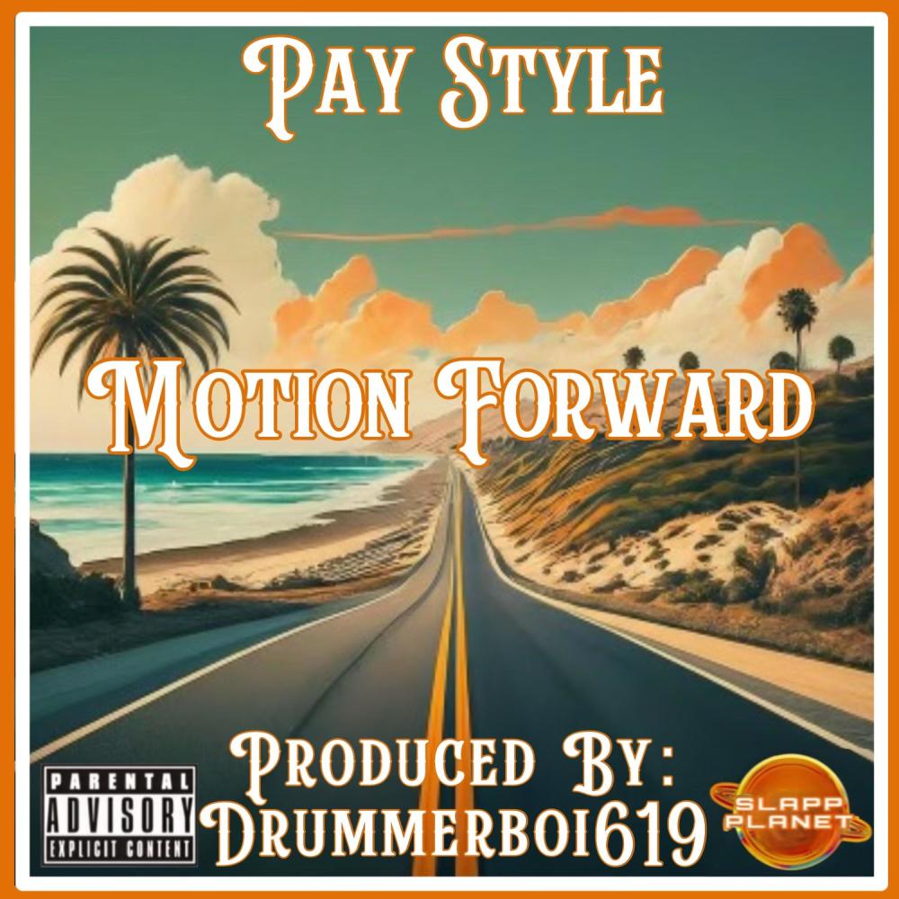 MOTION FORWARD (feat. PAY STYLE) (Explicit)