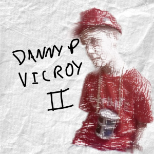 Album Vicroy 2 oleh Danny P