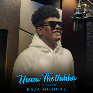 Album Unna Thottakka from RAJA MUSICAL