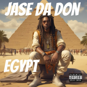 Listen to Egypt (Explicit) song with lyrics from Jase Da Don